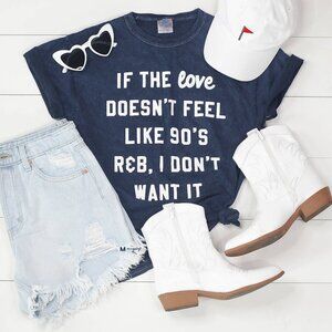 NWT "If The Love Doesn't Feel like 90s r&b..." Graphic Tee Women's Fit Navy M